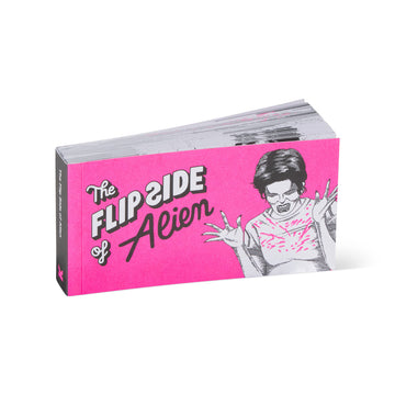 THE FLIP SIDE OF ALIEN